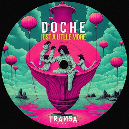 Doche - Just a Little More [TRANSA51923]